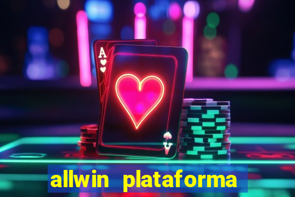 allwin plataforma de jogos